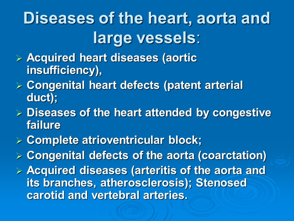 Diseases of the heart, aorta and large vessels: Acquired heart diseases (aortic insufficiency), Congenital